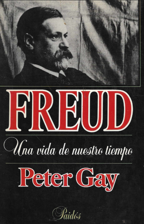 Freud una vida en nuestro tiempo, Peter Grey.