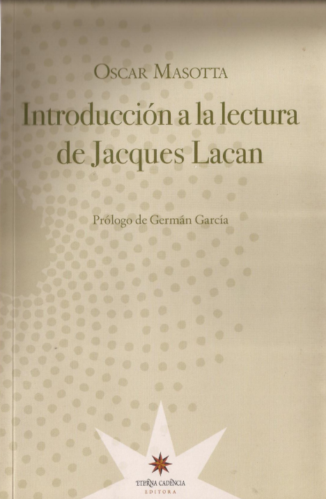 O. Masotta Introducción a La Lectura de Lacan 1969 y otras