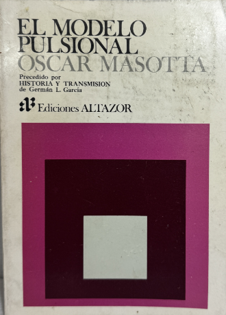 Oscar Masotta-El modelo pulsional