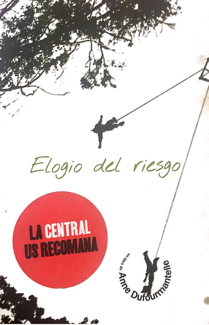 Elogio Del Riesgo de A. Dufourmantelle.