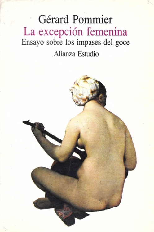 Gerard Pommier - La excepción femenina