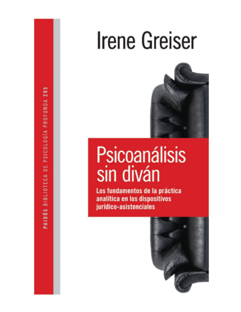 Psicoanálisis sin diván - Los fundamentos de la práctica