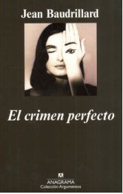 Baudrillard Jean El crimen perfecto