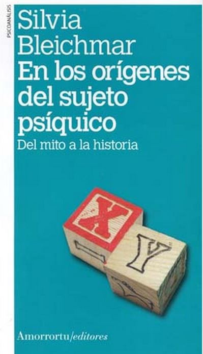 Bleichmar Silvia En los orígenes del sujeto psíquico
