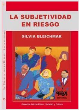 Bleichmar Silvia La subjetividad en riesgo