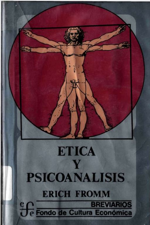 Fromm Eric Ética y psicoanálisis
