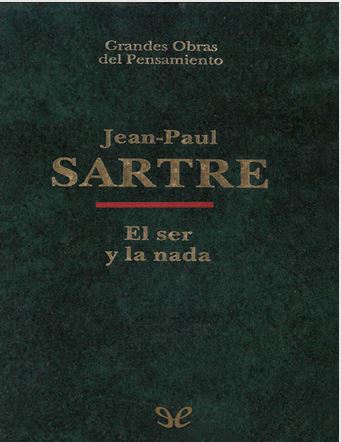 Sartre Jean Paul El ser y la nada