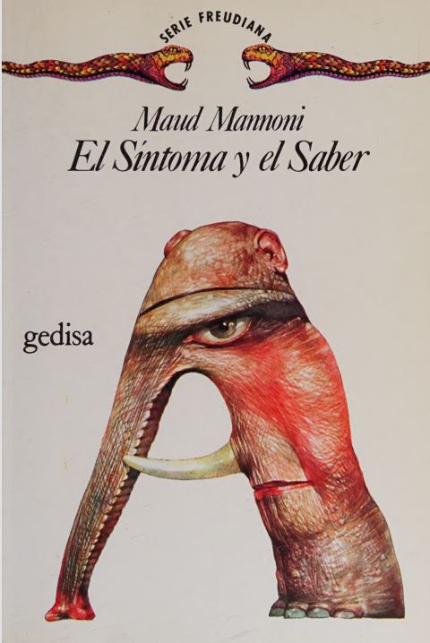 Mannoni Maud El síntoma y el saber