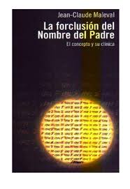 Maleval La forclusión del Nombre del Padre