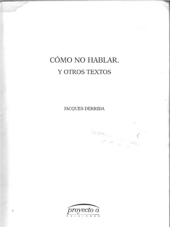 Derrida Jacques Como no hablar Y otros textos