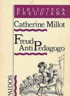 Millot Catherine Freud antipedagogo