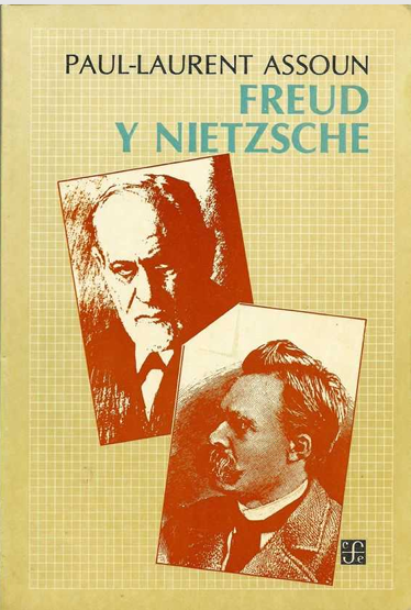 Paul Laurent Assoun Freud y Nietzsche