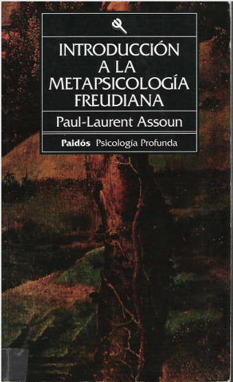 Paul Laurent Assoun Introducción a la metapsicología freudiana